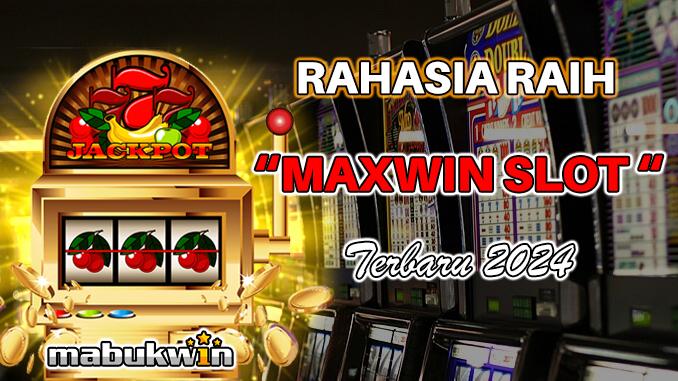 mabukwin rahasia maxwin termudah